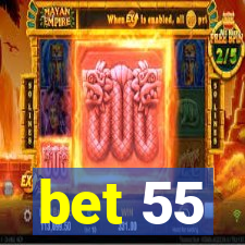 bet 55